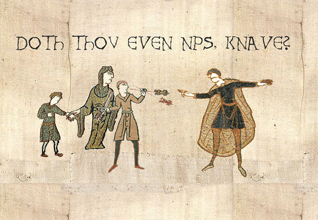 Bayeux Tapestry Doth thou even NPS, Knave?